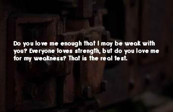 Love My Weakness Quotes