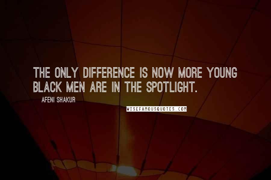 Afeni Shakur Quotes: The only difference is now more young black men are in the spotlight.