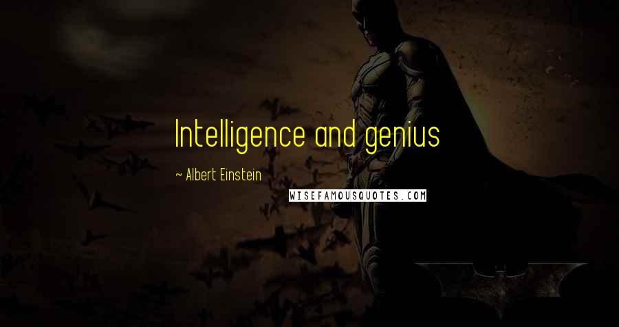 Albert Einstein Quotes: Intelligence and genius