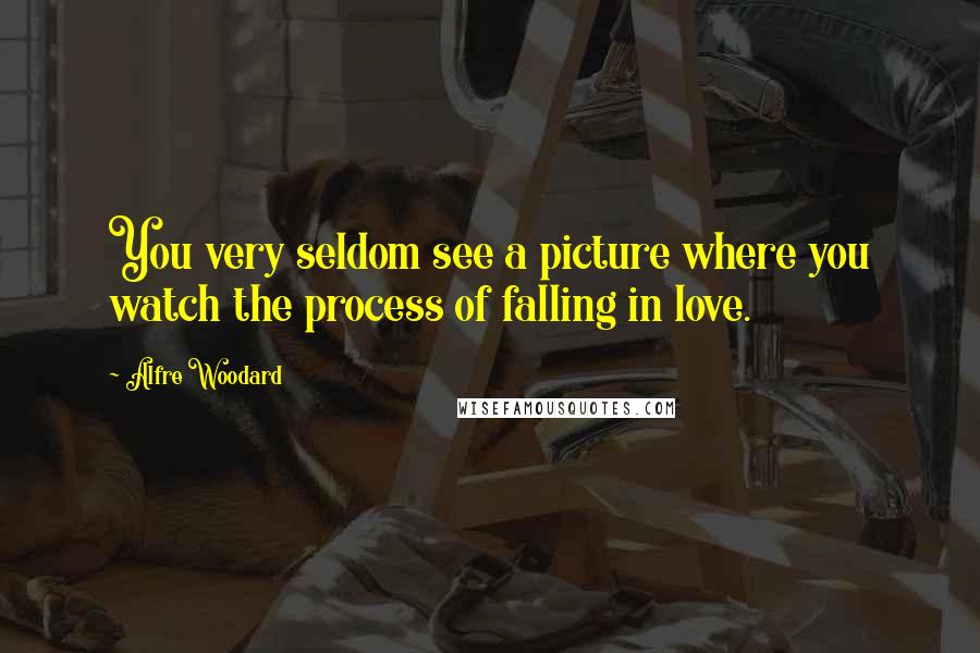 Alfre Woodard Quotes: You very seldom see a picture where you watch the process of falling in love.