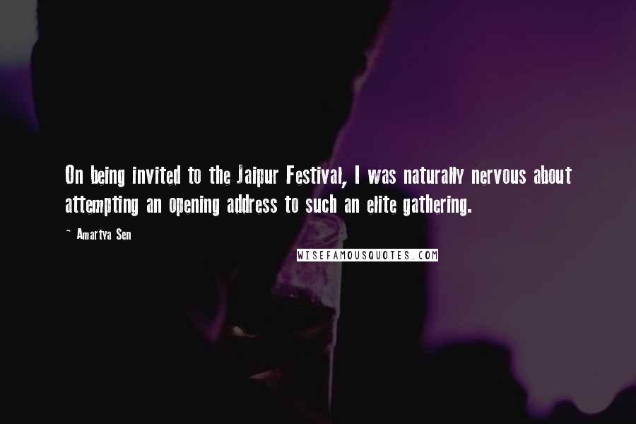 Amartya Sen Quotes: On being invited to the Jaipur Festival, I was naturally nervous about attempting an opening address to such an elite gathering.
