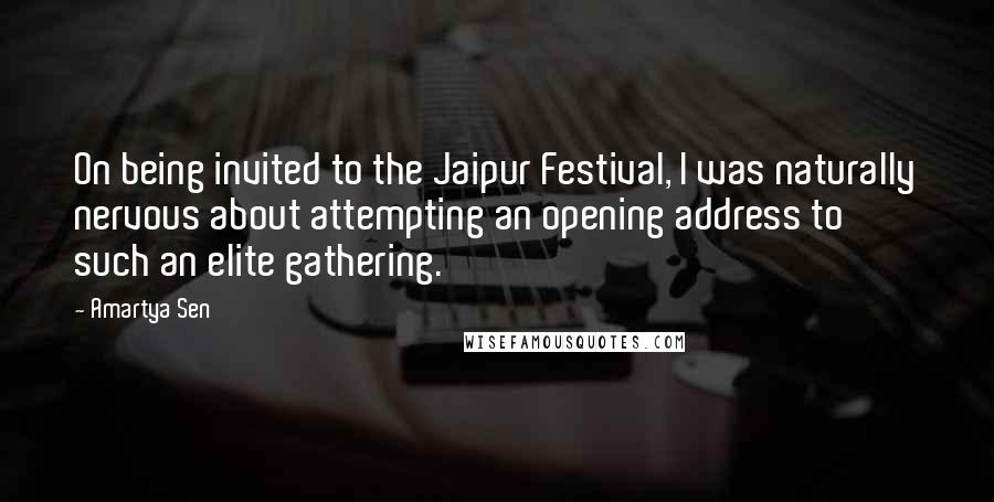 Amartya Sen Quotes: On being invited to the Jaipur Festival, I was naturally nervous about attempting an opening address to such an elite gathering.