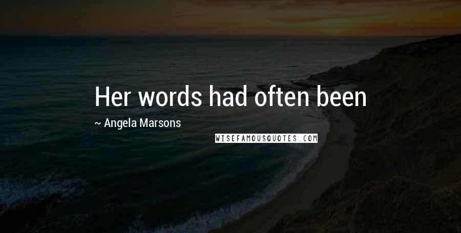 Angela Marsons Quotes: Her words had often been