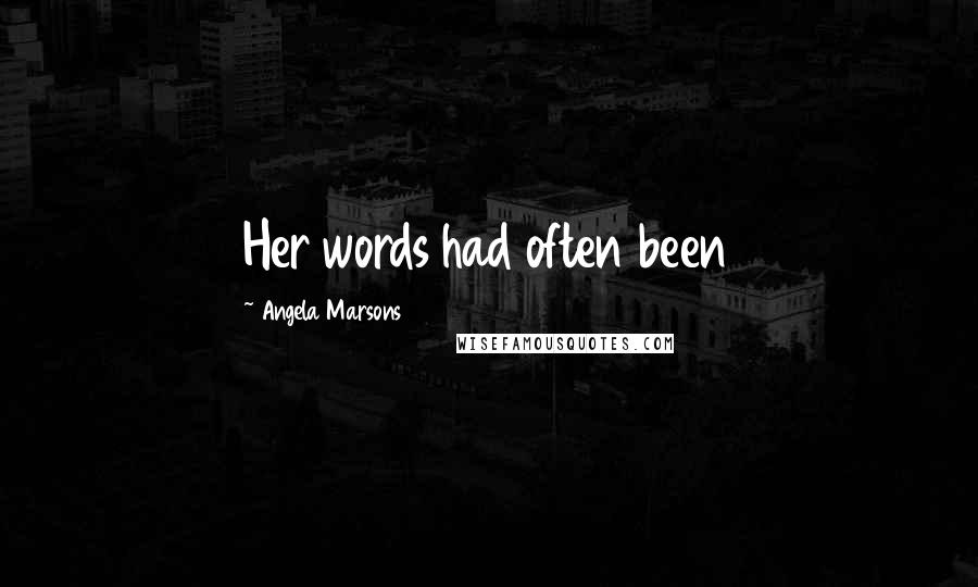 Angela Marsons Quotes: Her words had often been