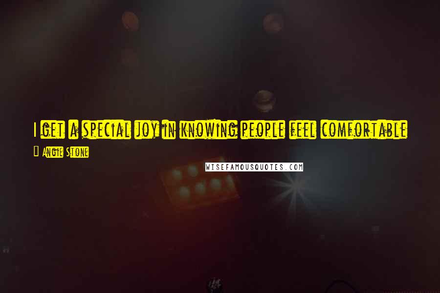 Angie Stone Quotes: I get a special joy in knowing people feel comfortable if they see me in Wal-Mart or in a no-frills section trying to get something on a discount.