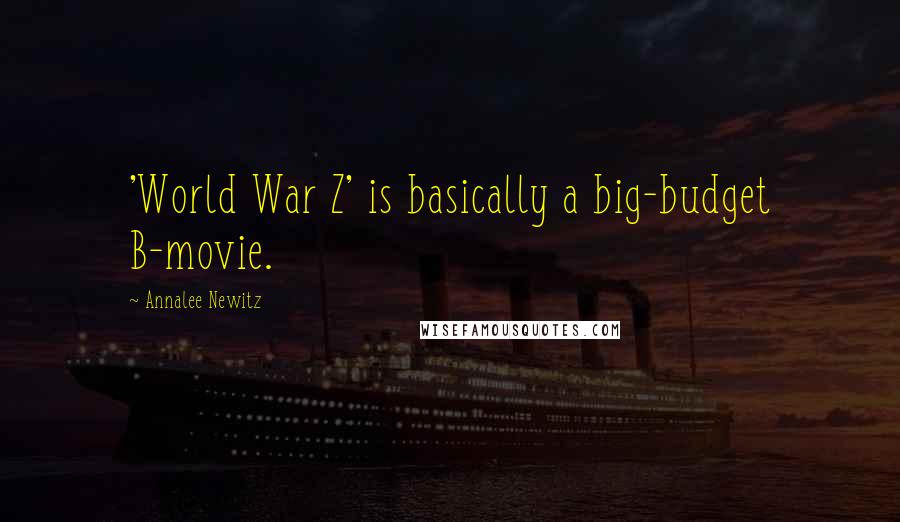 Annalee Newitz Quotes: 'World War Z' is basically a big-budget B-movie.