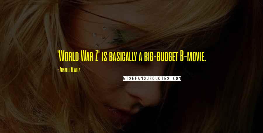 Annalee Newitz Quotes: 'World War Z' is basically a big-budget B-movie.