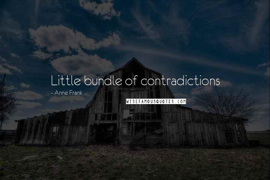 Anne Frank Quotes: Little bundle of contradictions