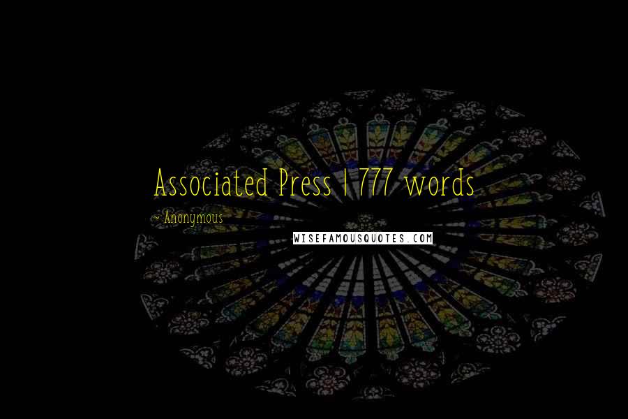 Anonymous Quotes: Associated Press | 777 words