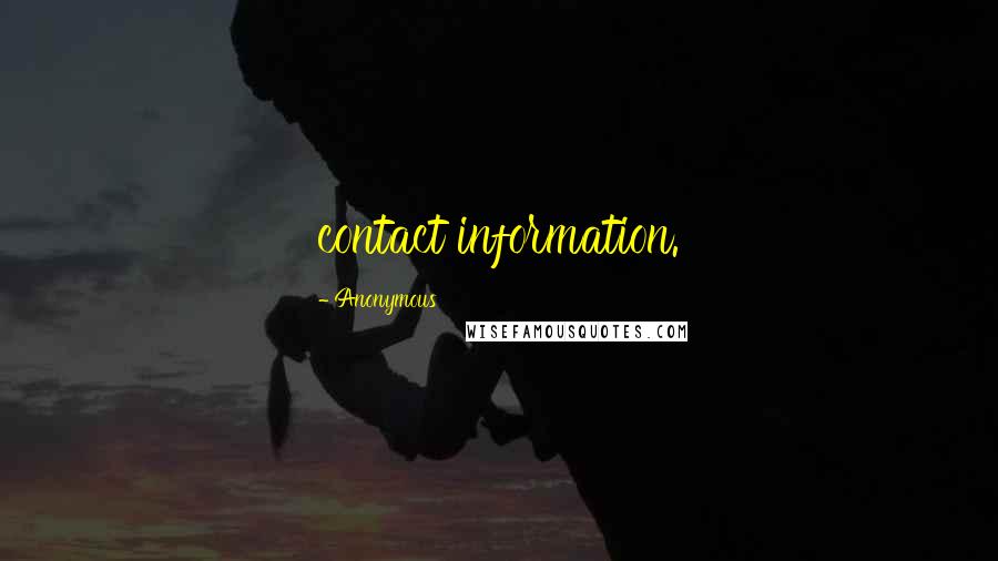 Anonymous Quotes: contact information.