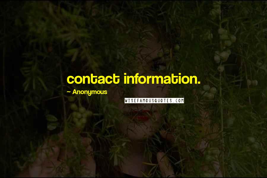 Anonymous Quotes: contact information.