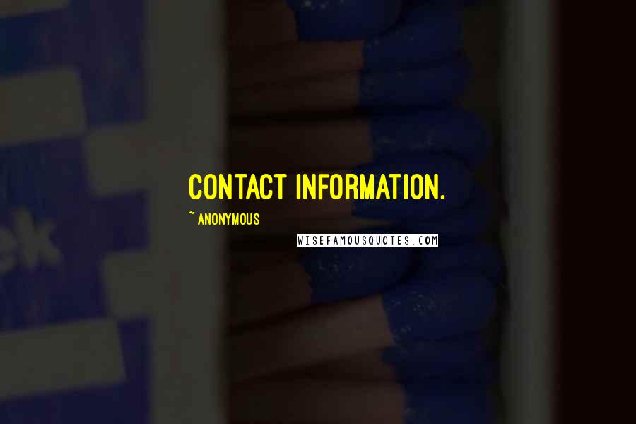 Anonymous Quotes: contact information.