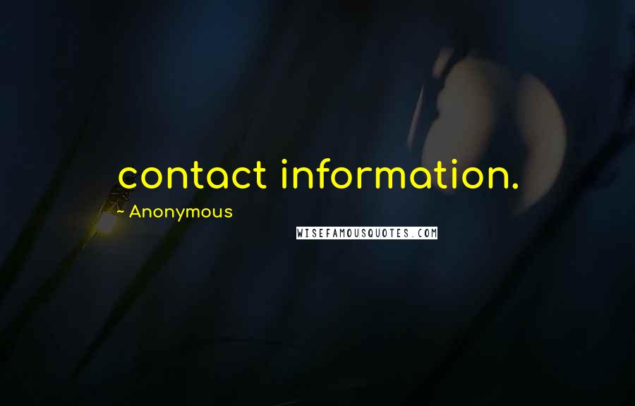 Anonymous Quotes: contact information.