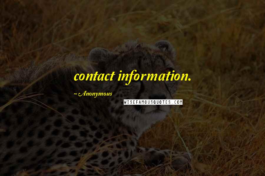 Anonymous Quotes: contact information.