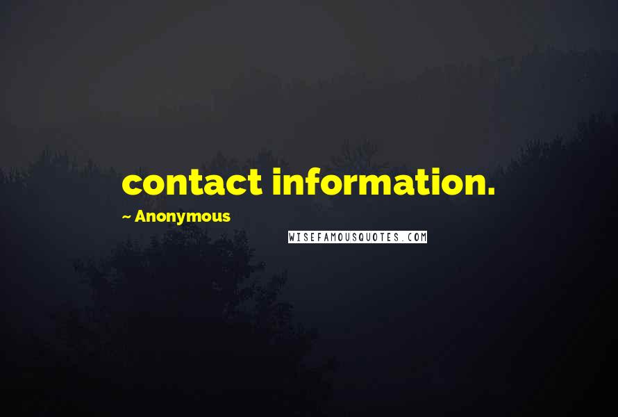 Anonymous Quotes: contact information.