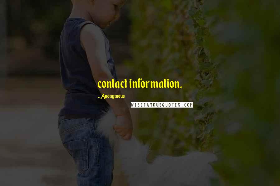 Anonymous Quotes: contact information.