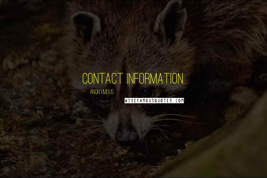 Anonymous Quotes: contact information.