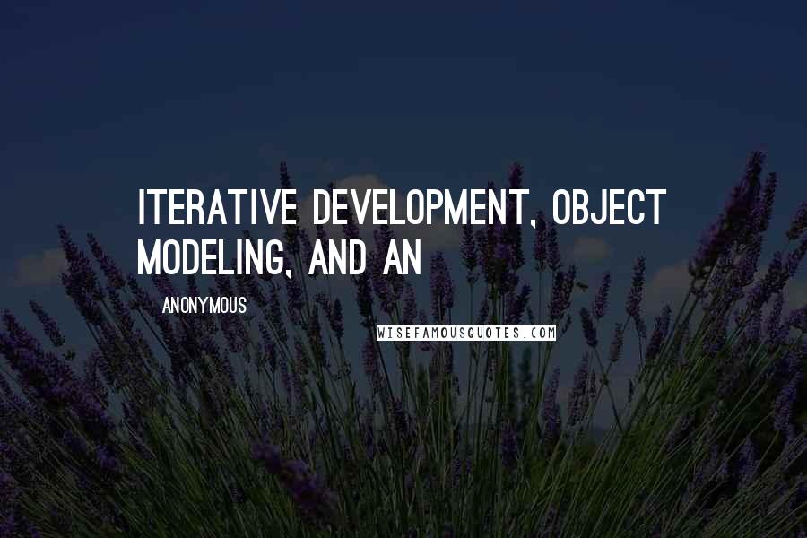 Anonymous Quotes: iterative development, object modeling, and an