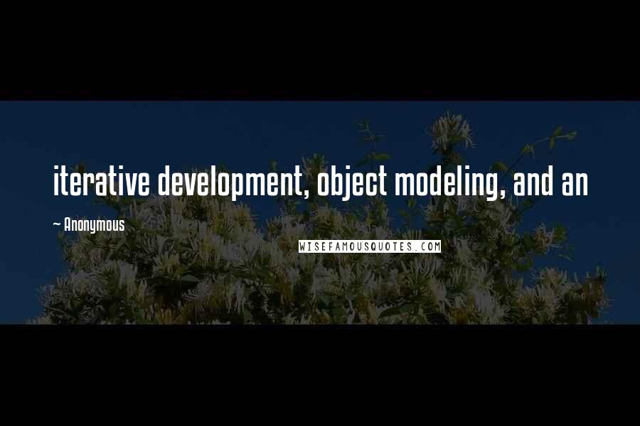 Anonymous Quotes: iterative development, object modeling, and an