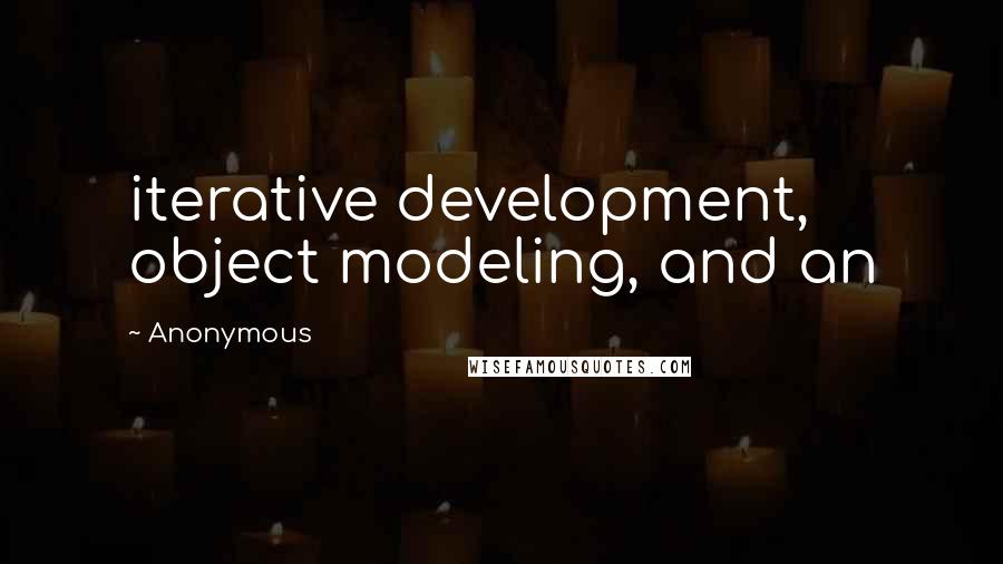 Anonymous Quotes: iterative development, object modeling, and an