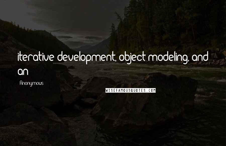 Anonymous Quotes: iterative development, object modeling, and an