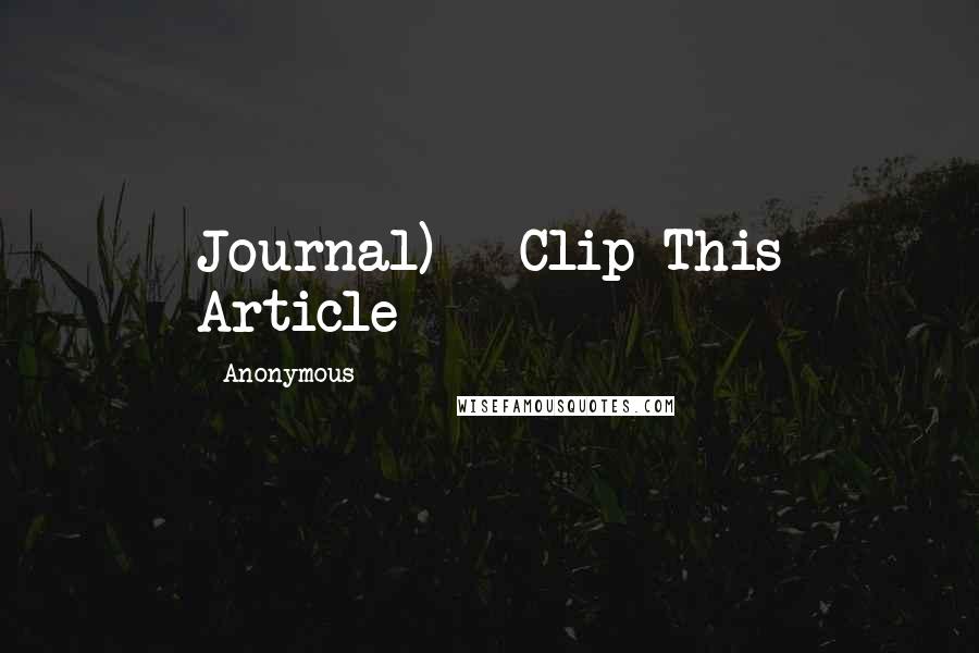 Anonymous Quotes: Journal) - Clip This Article