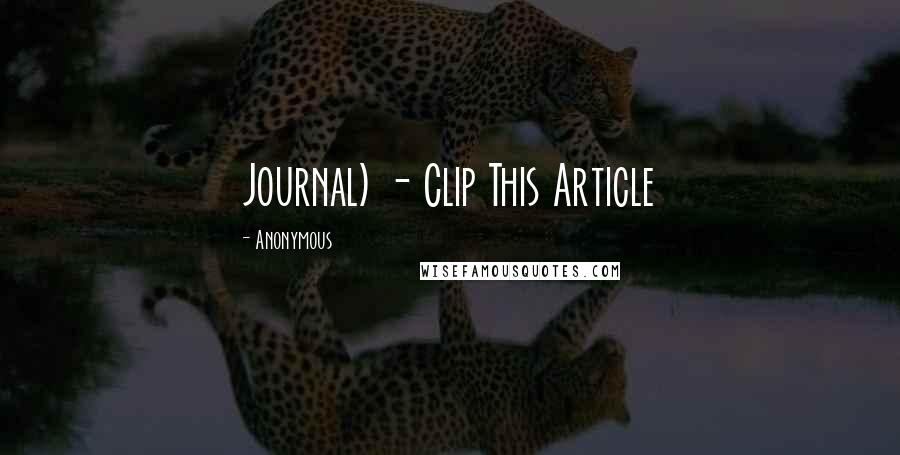 Anonymous Quotes: Journal) - Clip This Article