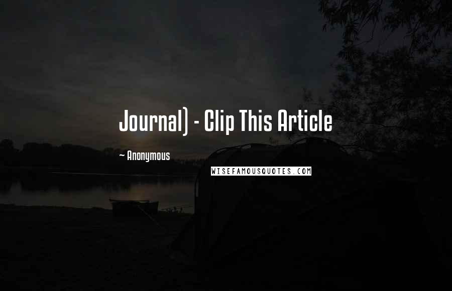 Anonymous Quotes: Journal) - Clip This Article