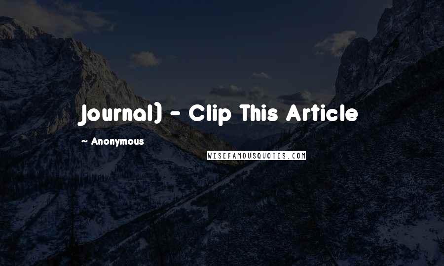 Anonymous Quotes: Journal) - Clip This Article