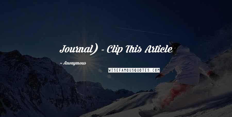 Anonymous Quotes: Journal) - Clip This Article