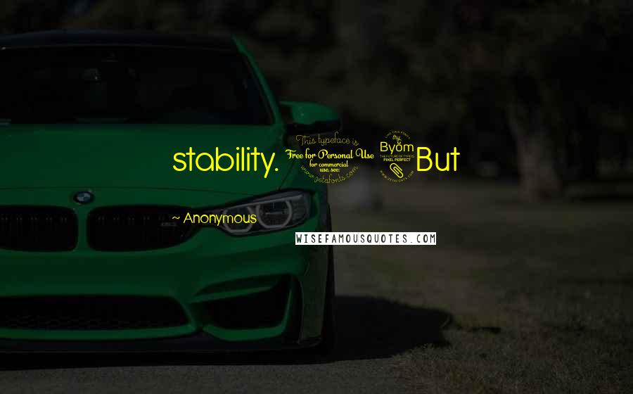 Anonymous Quotes: stability. 18But