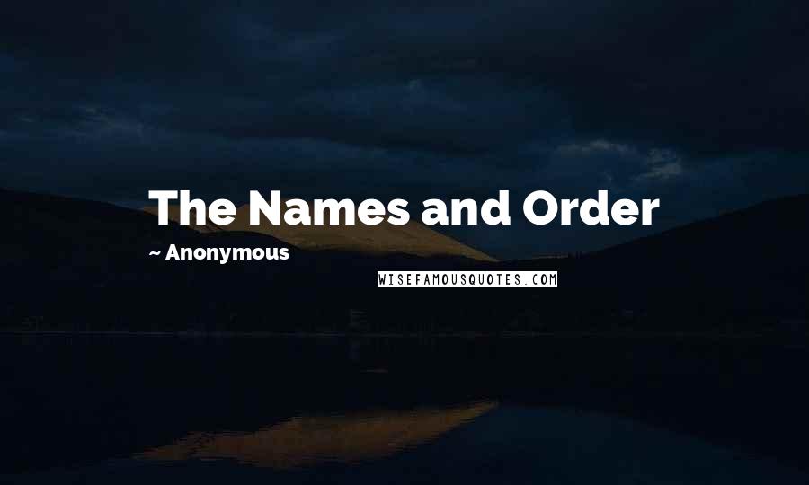 Anonymous Quotes: The Names and Order