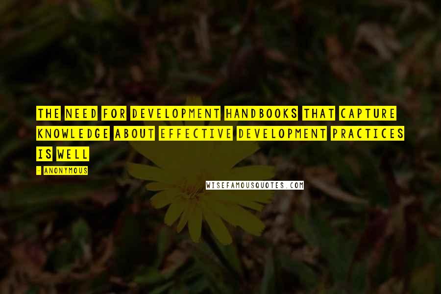 Anonymous Quotes: The need for development handbooks that capture knowledge about effective development practices is well