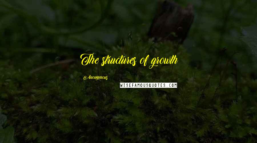 Anonymous Quotes: The structures of growth