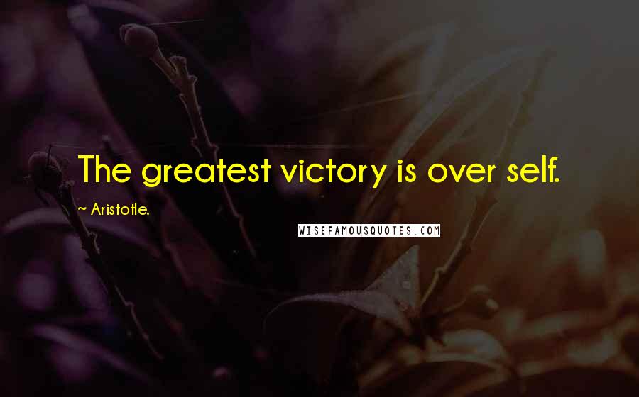 Aristotle. Quotes: The greatest victory is over self.