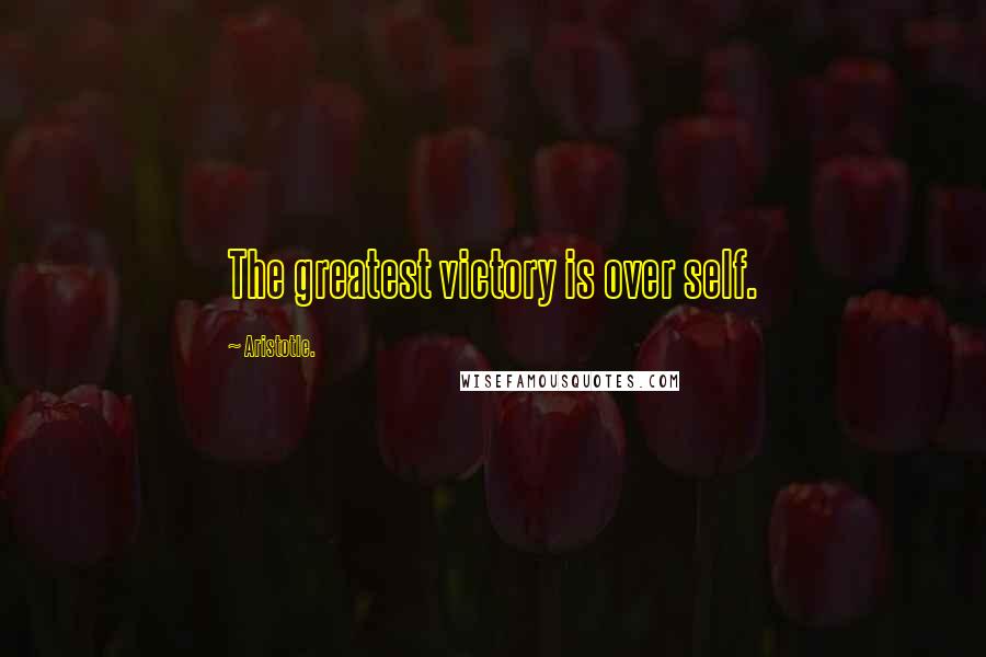 Aristotle. Quotes: The greatest victory is over self.