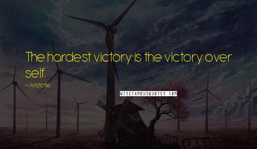 Aristotle. Quotes: The hardest victory is the victory over self.