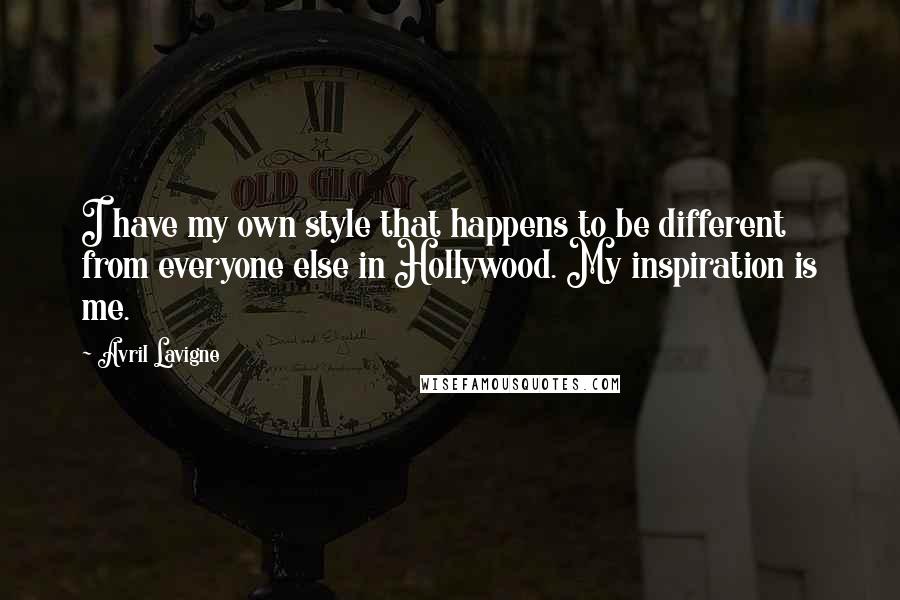 Avril Lavigne Quotes: I have my own style that happens to be different from everyone else in Hollywood. My inspiration is me.