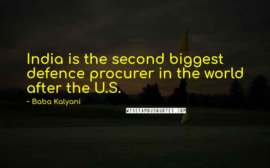 Baba Kalyani Quotes: India is the second biggest defence procurer in the world after the U.S.