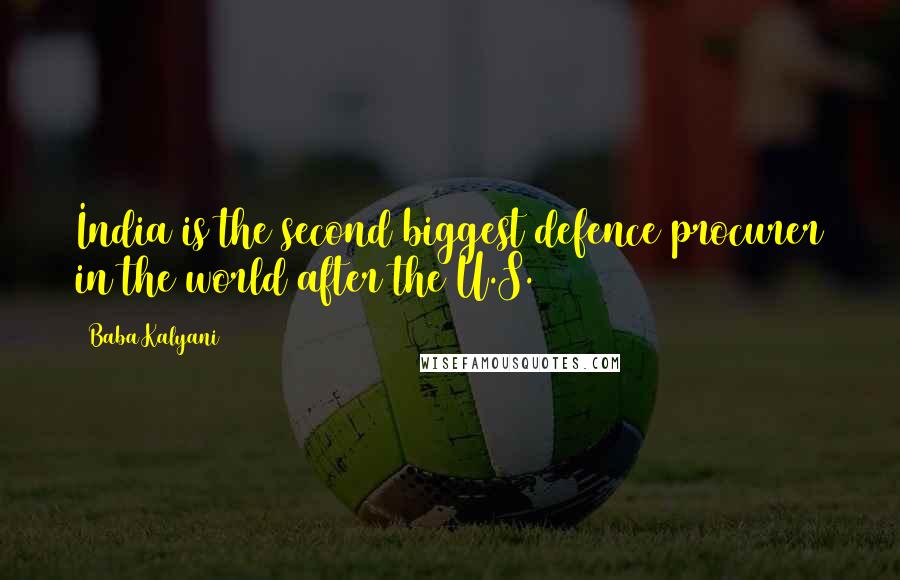 Baba Kalyani Quotes: India is the second biggest defence procurer in the world after the U.S.