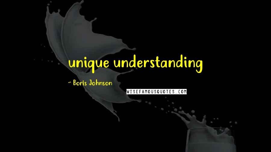 Boris Johnson Quotes: unique understanding