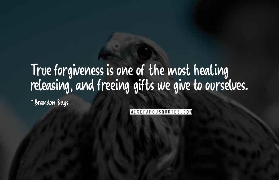 Brandon Bays Quotes: True forgiveness is one of the most healing releasing, and freeing gifts we give to ourselves.