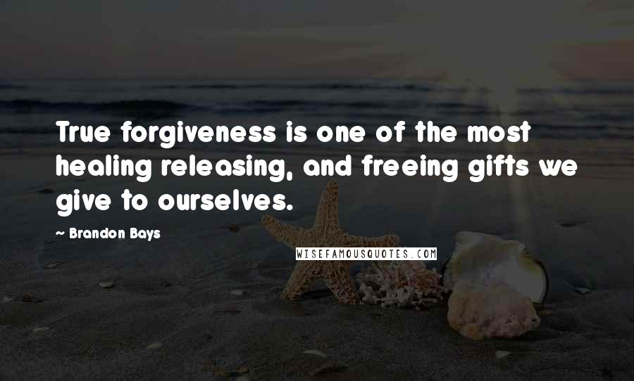 Brandon Bays Quotes: True forgiveness is one of the most healing releasing, and freeing gifts we give to ourselves.