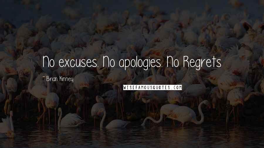 Brian Kinney Quotes: No excuses. No apologies. No Regrets