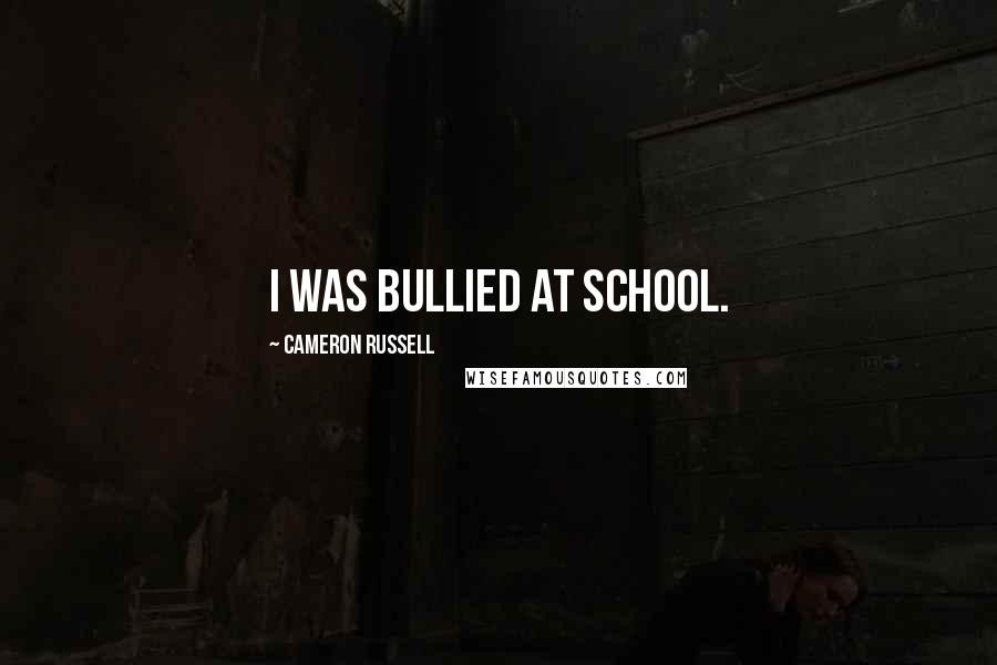 Cameron Russell Quotes: I was bullied at school.