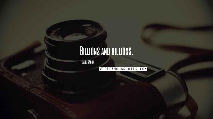 Carl Sagan Quotes: Billions and billions.