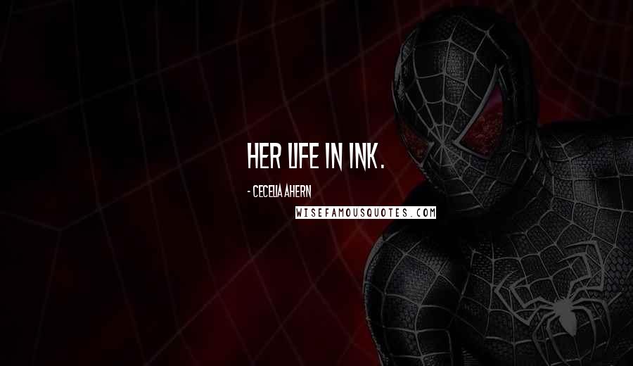 Cecelia Ahern Quotes: Her life in ink.
