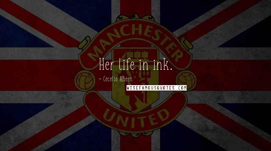 Cecelia Ahern Quotes: Her life in ink.