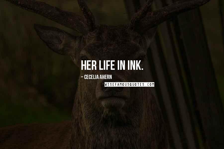 Cecelia Ahern Quotes: Her life in ink.