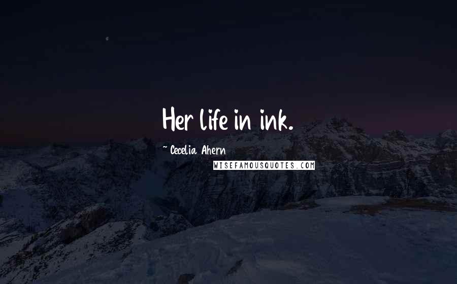 Cecelia Ahern Quotes: Her life in ink.